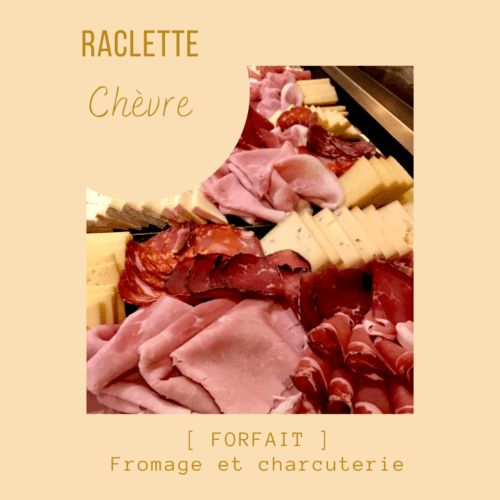 forfait raclette chèvre